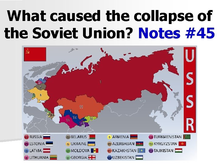 What caused the collapse of the Soviet Union? Notes #45 