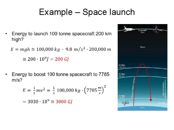 Example – Space launch • 