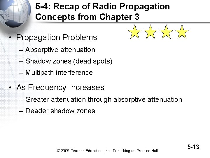 5 -4: Recap of Radio Propagation Concepts from Chapter 3 • Propagation Problems – 5 -4: Recap of Radio Propagation Concepts from Chapter 3 • Propagation Problems –