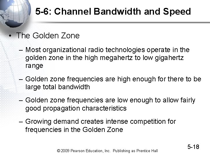 5 -6: Channel Bandwidth and Speed • The Golden Zone – Most organizational radio 5 -6: Channel Bandwidth and Speed • The Golden Zone – Most organizational radio