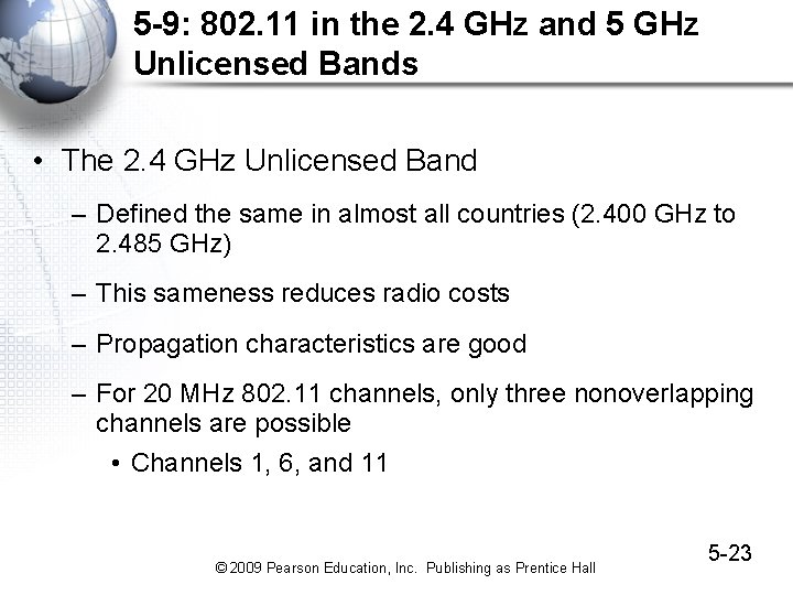5 -9: 802. 11 in the 2. 4 GHz and 5 GHz Unlicensed Bands 5 -9: 802. 11 in the 2. 4 GHz and 5 GHz Unlicensed Bands