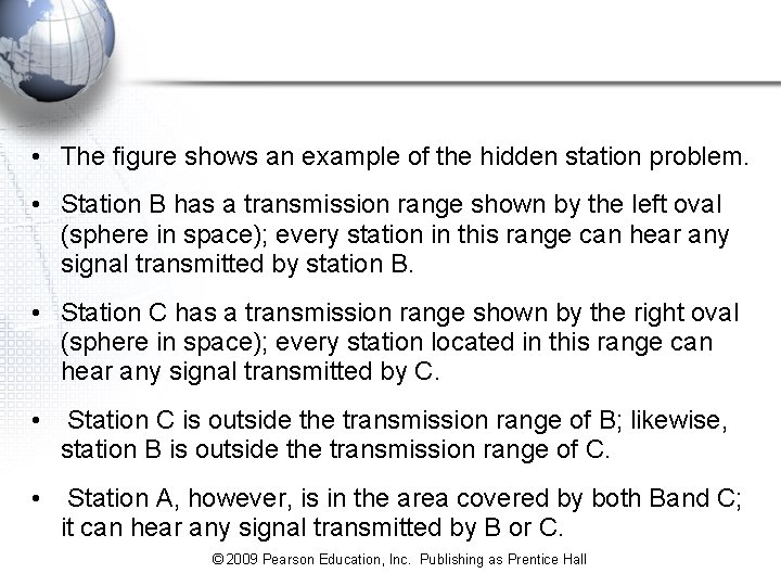 • The figure shows an example of the hidden station problem. • Station • The figure shows an example of the hidden station problem. • Station