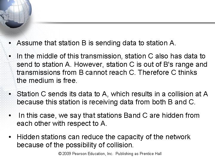 • Assume that station B is sending data to station A. • In • Assume that station B is sending data to station A. • In