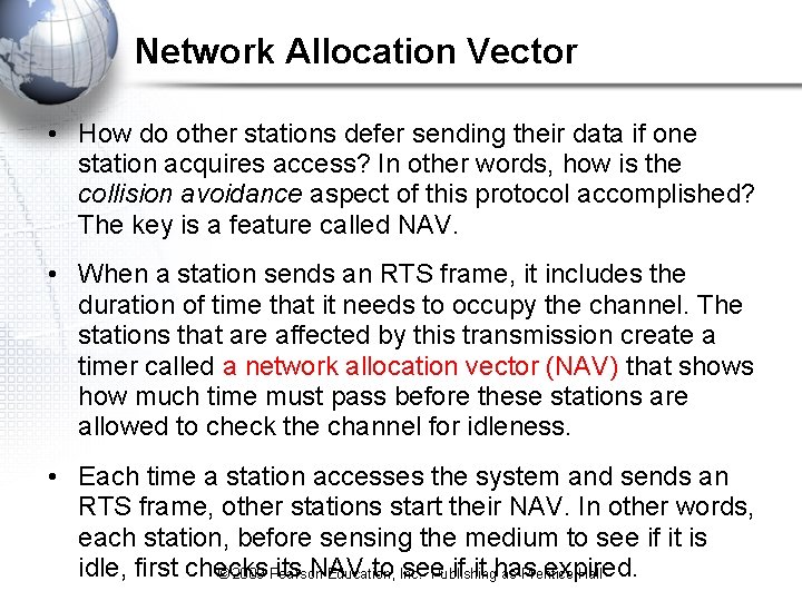 Network Allocation Vector • How do other stations defer sending their data if one Network Allocation Vector • How do other stations defer sending their data if one