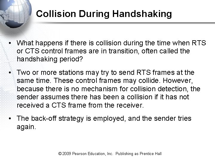Collision During Handshaking • What happens if there is collision during the time when Collision During Handshaking • What happens if there is collision during the time when