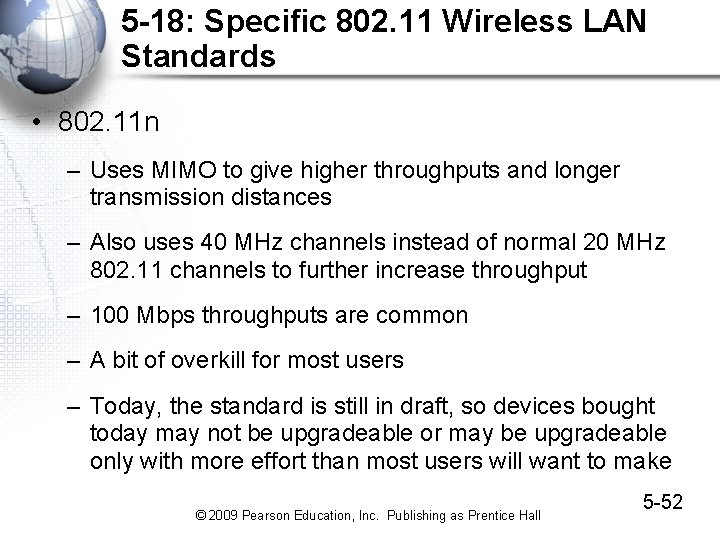 5 -18: Specific 802. 11 Wireless LAN Standards • 802. 11 n – Uses 5 -18: Specific 802. 11 Wireless LAN Standards • 802. 11 n – Uses