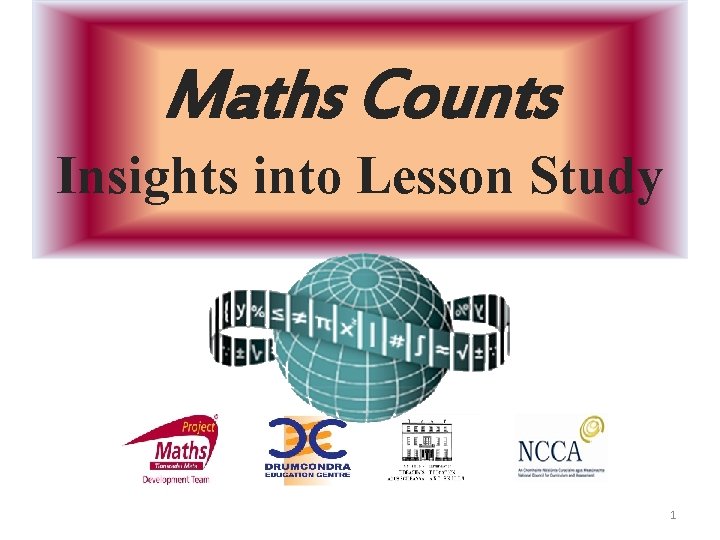 Maths Counts Insights into Lesson Study 1 