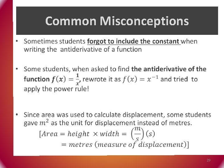 Common Misconceptions • 29 