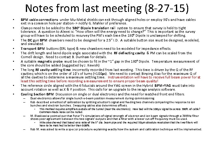 Notes from last meeting (8 -27 -15) • • • BPM cable connections under