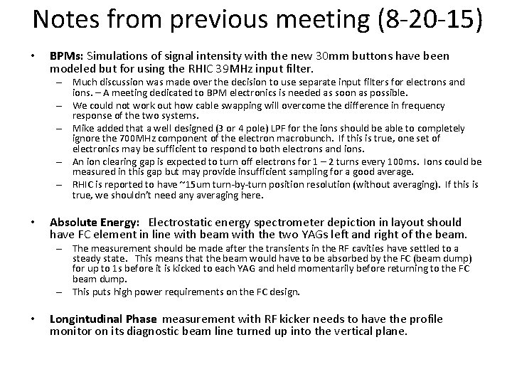 Notes from previous meeting (8 -20 -15) • BPMs: Simulations of signal intensity with