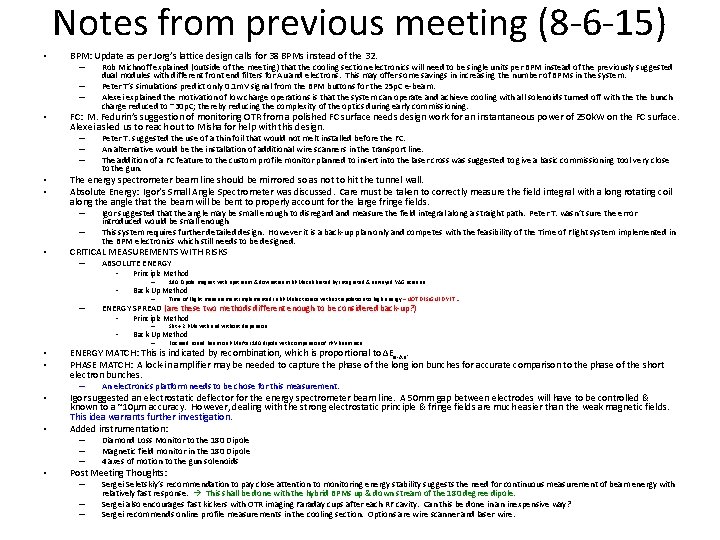 Notes from previous meeting (8 -6 -15) • BPM: Update as per Jorg’s lattice