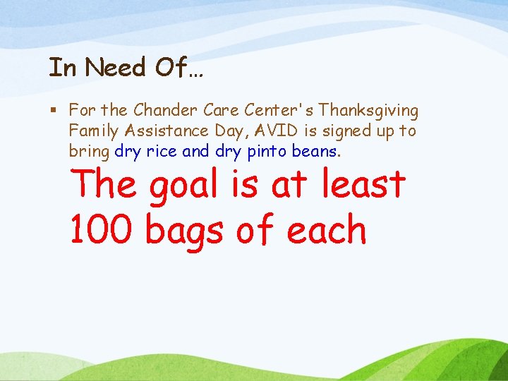 In Need Of… § For the Chander Care Center's Thanksgiving Family Assistance Day, AVID
