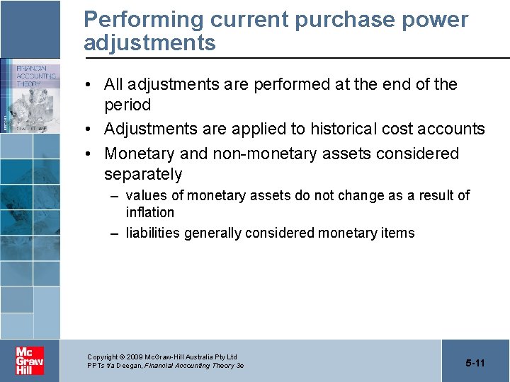 Performing current purchase power adjustments • All adjustments are performed at the end of