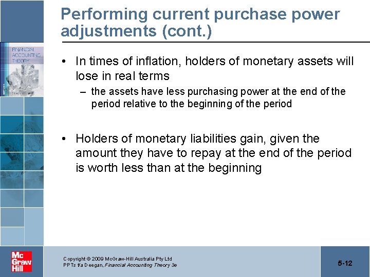 Performing current purchase power adjustments (cont. ) • In times of inflation, holders of