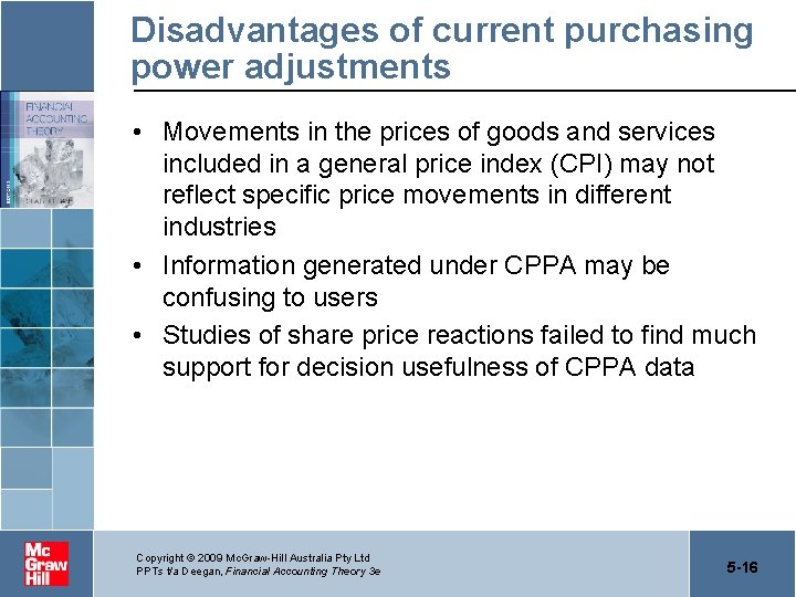 Disadvantages of current purchasing power adjustments • Movements in the prices of goods and