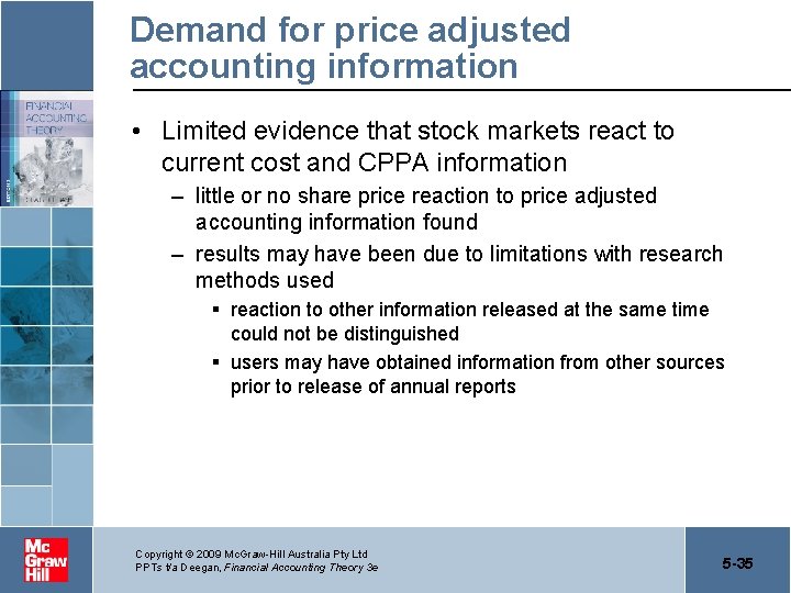 Demand for price adjusted accounting information • Limited evidence that stock markets react to