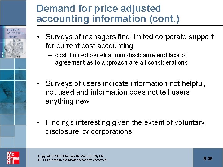 Demand for price adjusted accounting information (cont. ) • Surveys of managers find limited