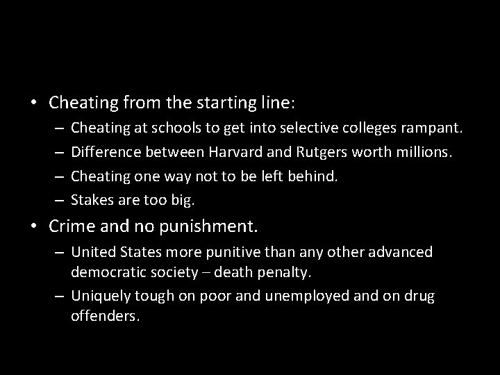 • Cheating from the starting line: – – Cheating at schools to get • Cheating from the starting line: – – Cheating at schools to get