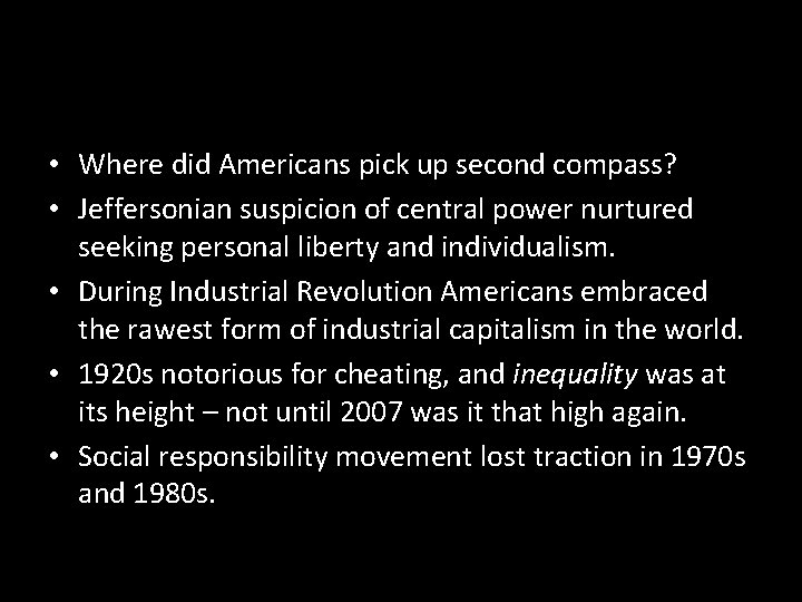 • Where did Americans pick up second compass? • Jeffersonian suspicion of central • Where did Americans pick up second compass? • Jeffersonian suspicion of central