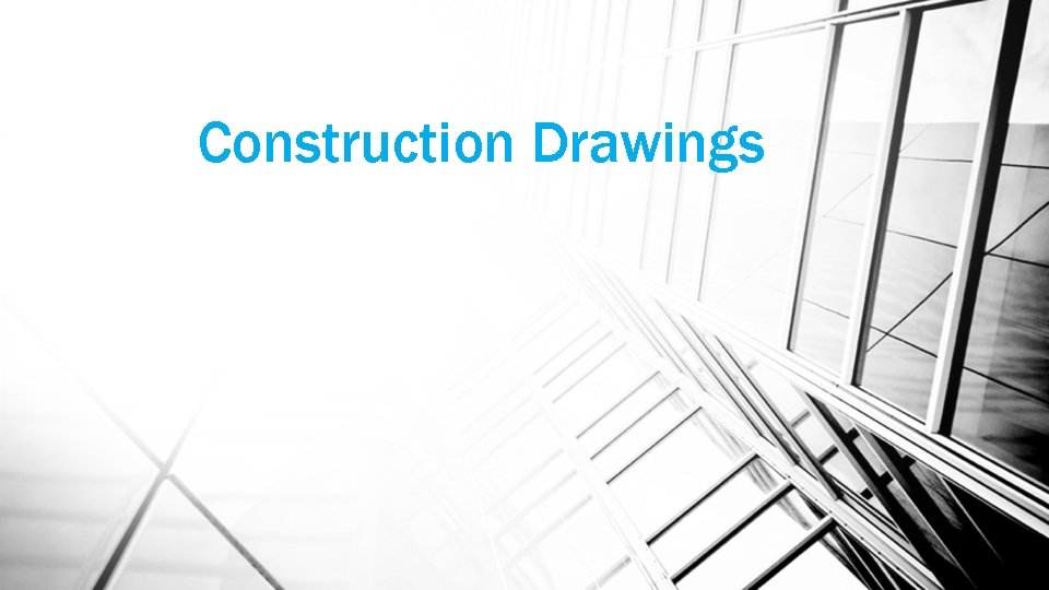 Construction Drawings 