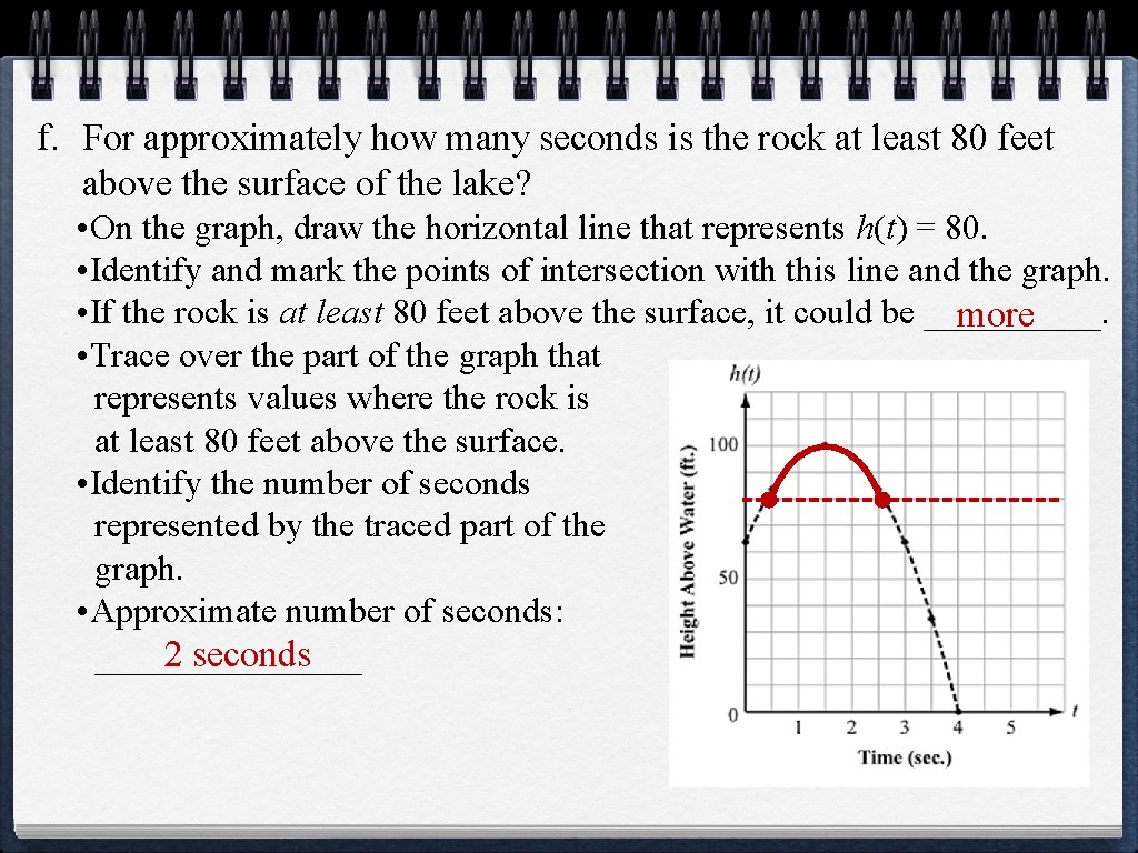 f. For approximately how many seconds is the rock at least 80 feet above