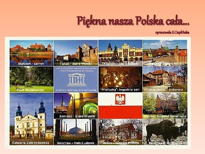 Piękna nasza Polska cała… opracowała S. Cieplińska 
