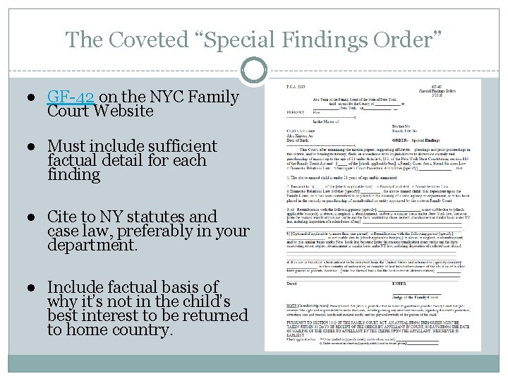 The Coveted “Special Findings Order” ● GF-42 on the NYC Family Court Website ●