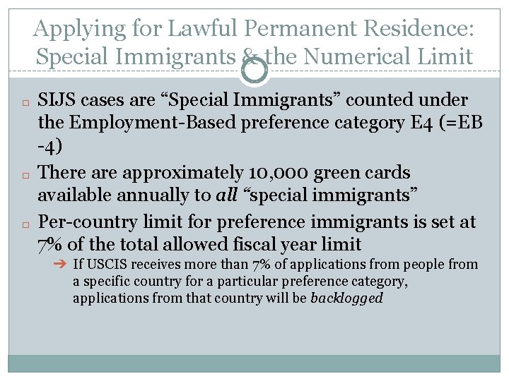 Applying for Lawful Permanent Residence: Special Immigrants & the Numerical Limit � � �