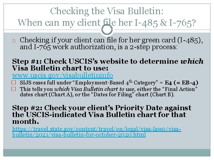 Checking the Visa Bulletin: When can my client file her I-485 & I-765? �