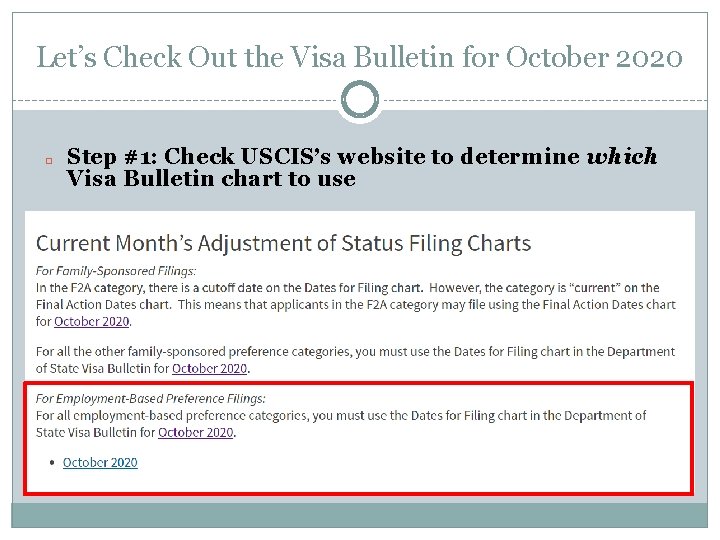 Let’s Check Out the Visa Bulletin for October 2020 � Step #1: Check USCIS’s