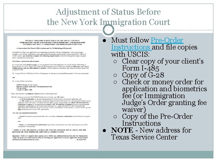 Adjustment of Status Before the New York Immigration Court ● Must follow Pre-Order Instructions