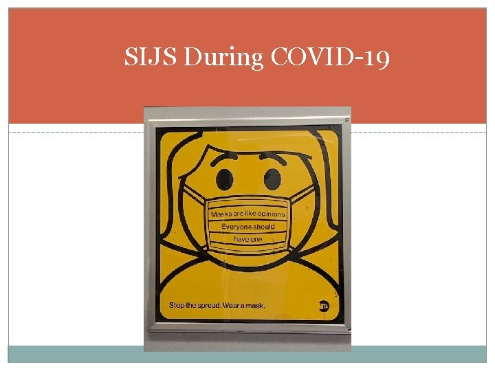 SIJS During COVID-19 