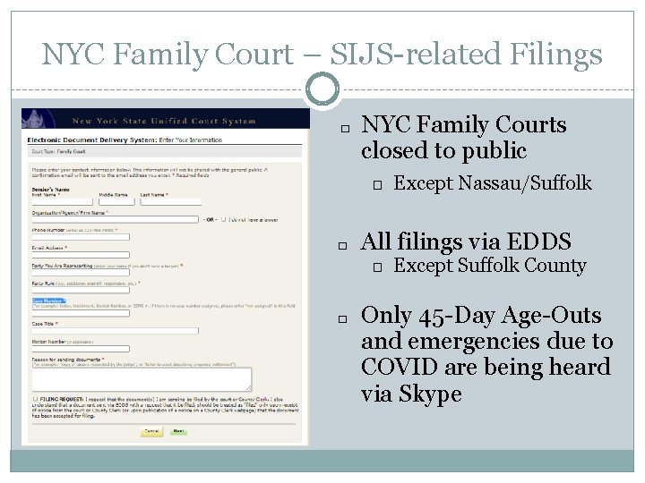 NYC Family Court – SIJS-related Filings � NYC Family Courts closed to public �