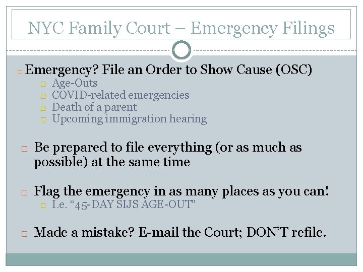 NYC Family Court – Emergency Filings � Emergency? File an Order to Show Cause