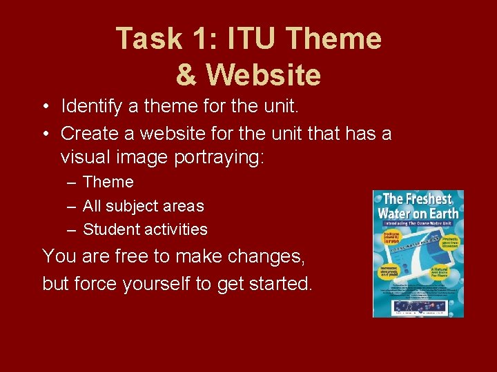 Task 1: ITU Theme & Website • Identify a theme for the unit. •