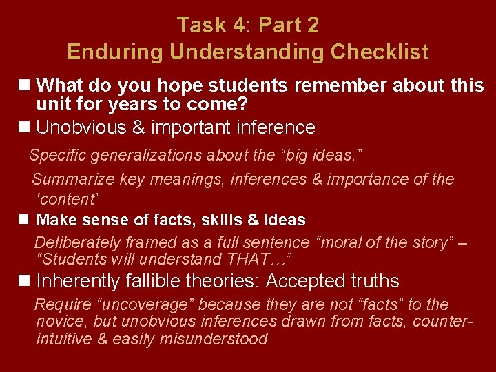 Task 4: Part 2 Enduring Understanding Checklist n What do you hope students remember