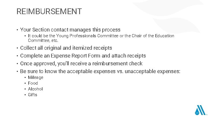 REIMBURSEMENT • Your Section contact manages this process • It could be the Young