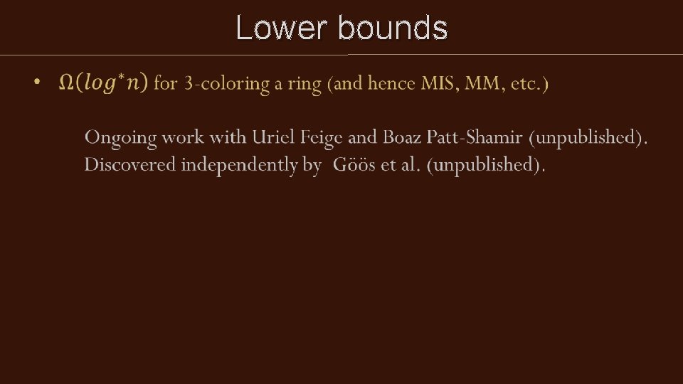 Lower bounds Lower bounds