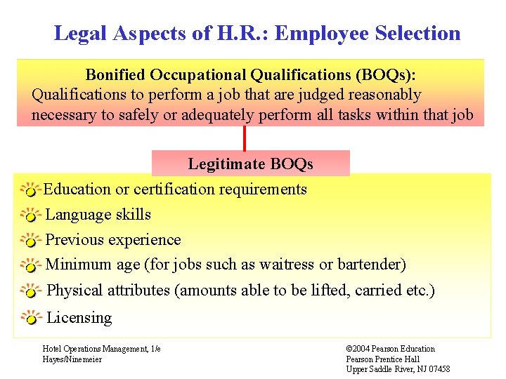 Legal Aspects of H. R. : Employee Selection Bonified Occupational Qualifications (BOQs): Qualifications to
