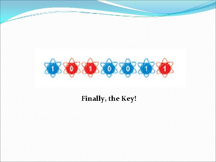Finally, the Key! 