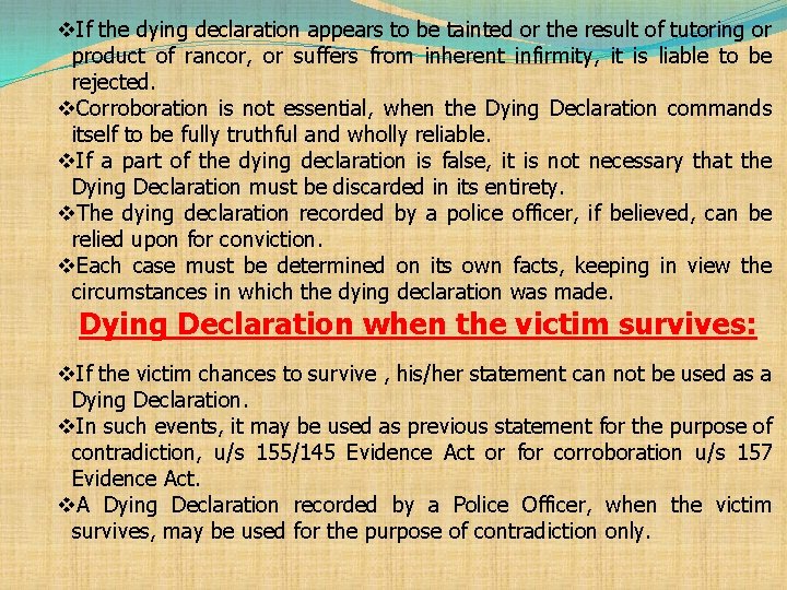 v. If the dying declaration appears to be tainted or the result of tutoring
