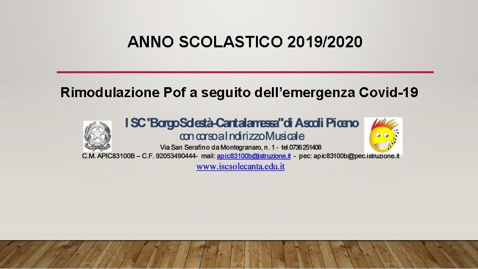 ANNO SCOLASTICO 2019/2020 Rimodulazione Pof a seguito dell’emergenza Covid-19 