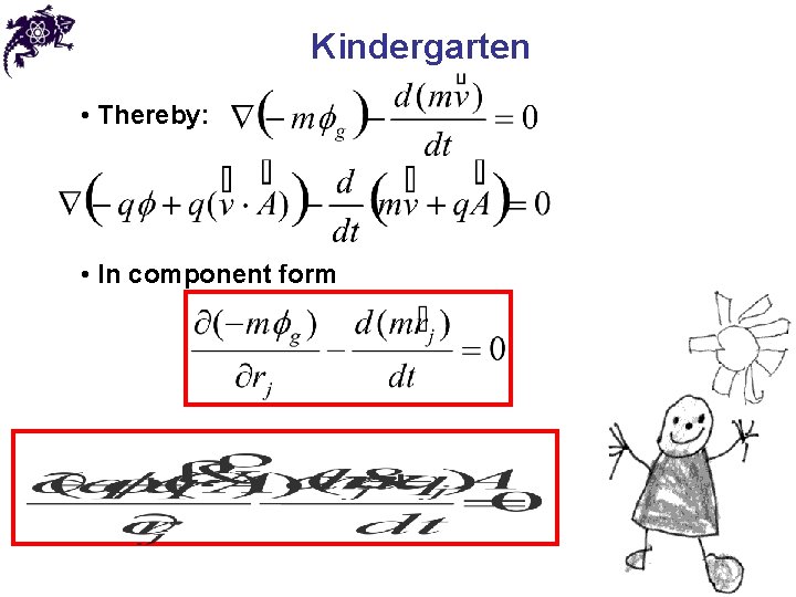 Kindergarten • Thereby: • In component form 
