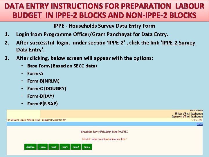 DATA ENTRY INSTRUCTIONS FOR PREPARATION LABOUR BUDGET IN IPPE-2 BLOCKS AND NON-IPPE-2 BLOCKS 1.