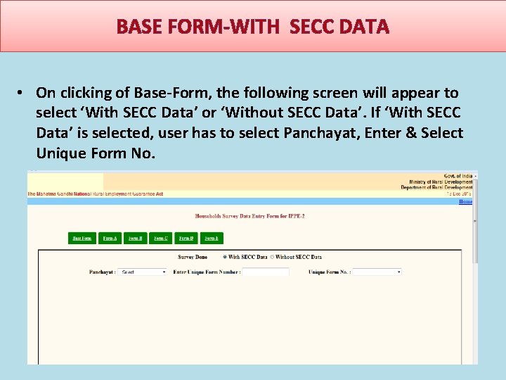 BASE FORM-WITH SECC DATA • On clicking of Base-Form, the following screen will appear