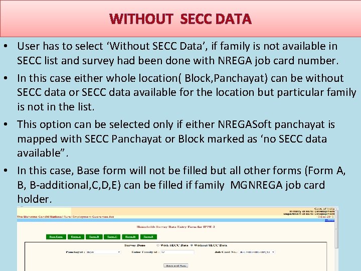 WITHOUT SECC DATA • User has to select ‘Without SECC Data’, if family is