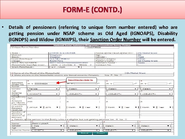 FORM-E (CONTD. ) • Details of pensioners (referring to unique form number entered) who