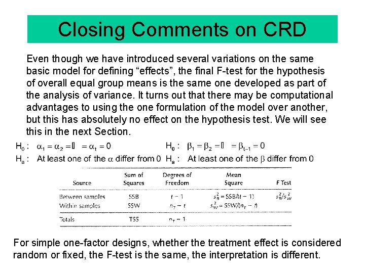 Closing Comments on CRD Even though we have introduced several variations on the same