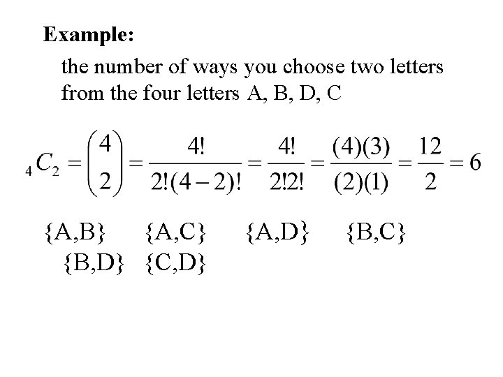 Example: the number of ways you choose two letters from the four letters A,