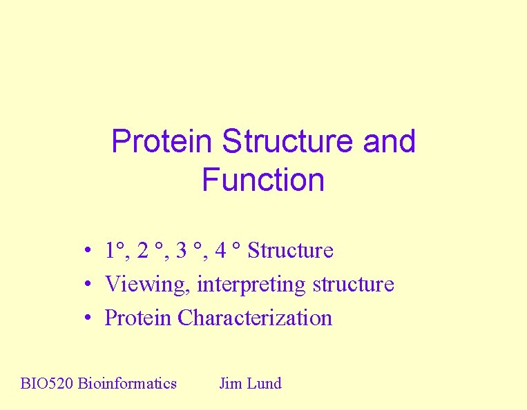 Protein Structure and Function 1 2 3 4
